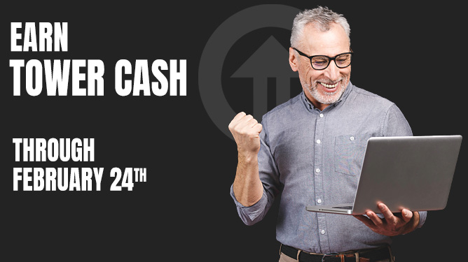 Earn Tower Cash - Now